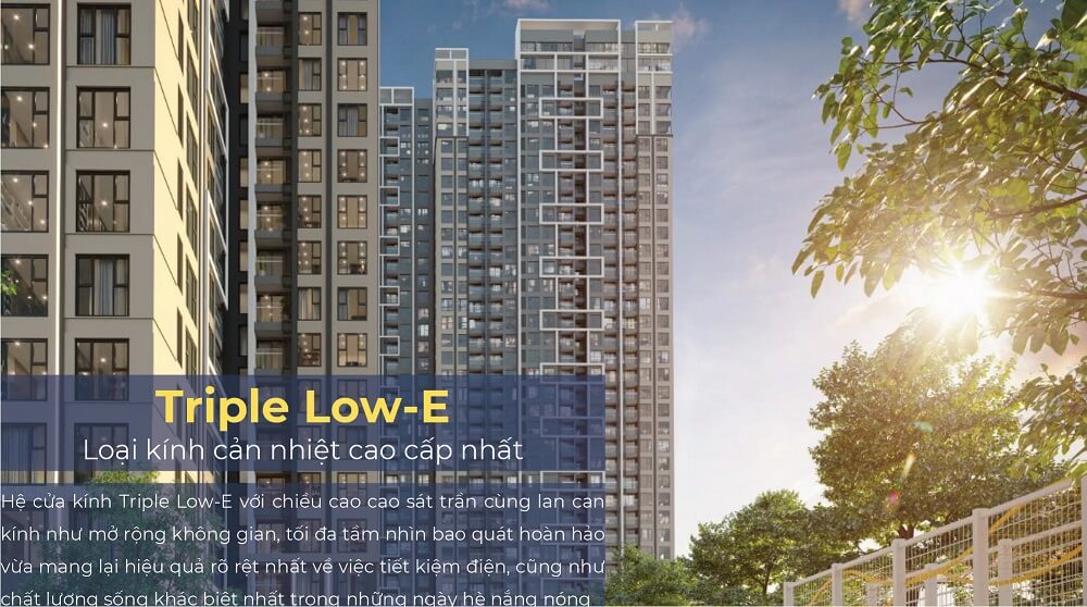 Mặt ngoài căn hộ được lắp đặt kính Triple Low - E cao cấp trạm sàn